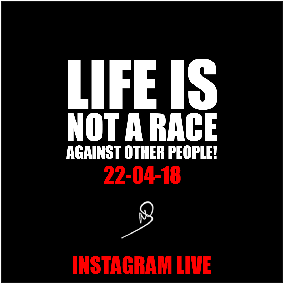 Life is not a race against other people! Instagram Live
