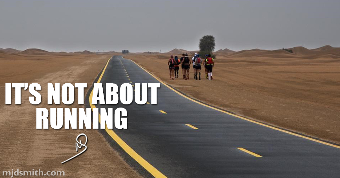 It’s not about running