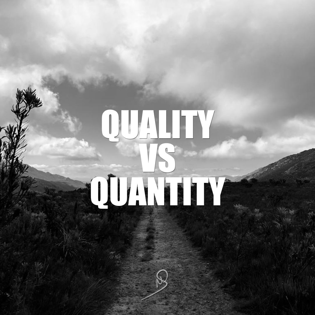 Quality V Quantity