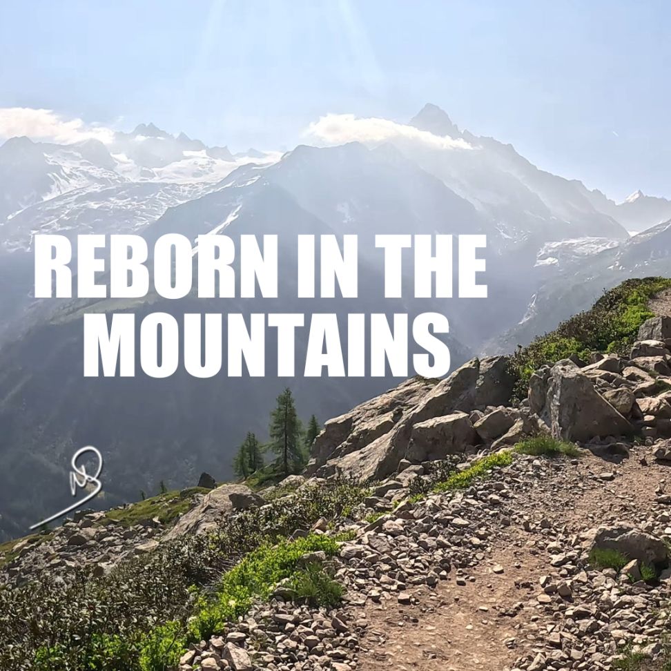 Reborn in the mountains