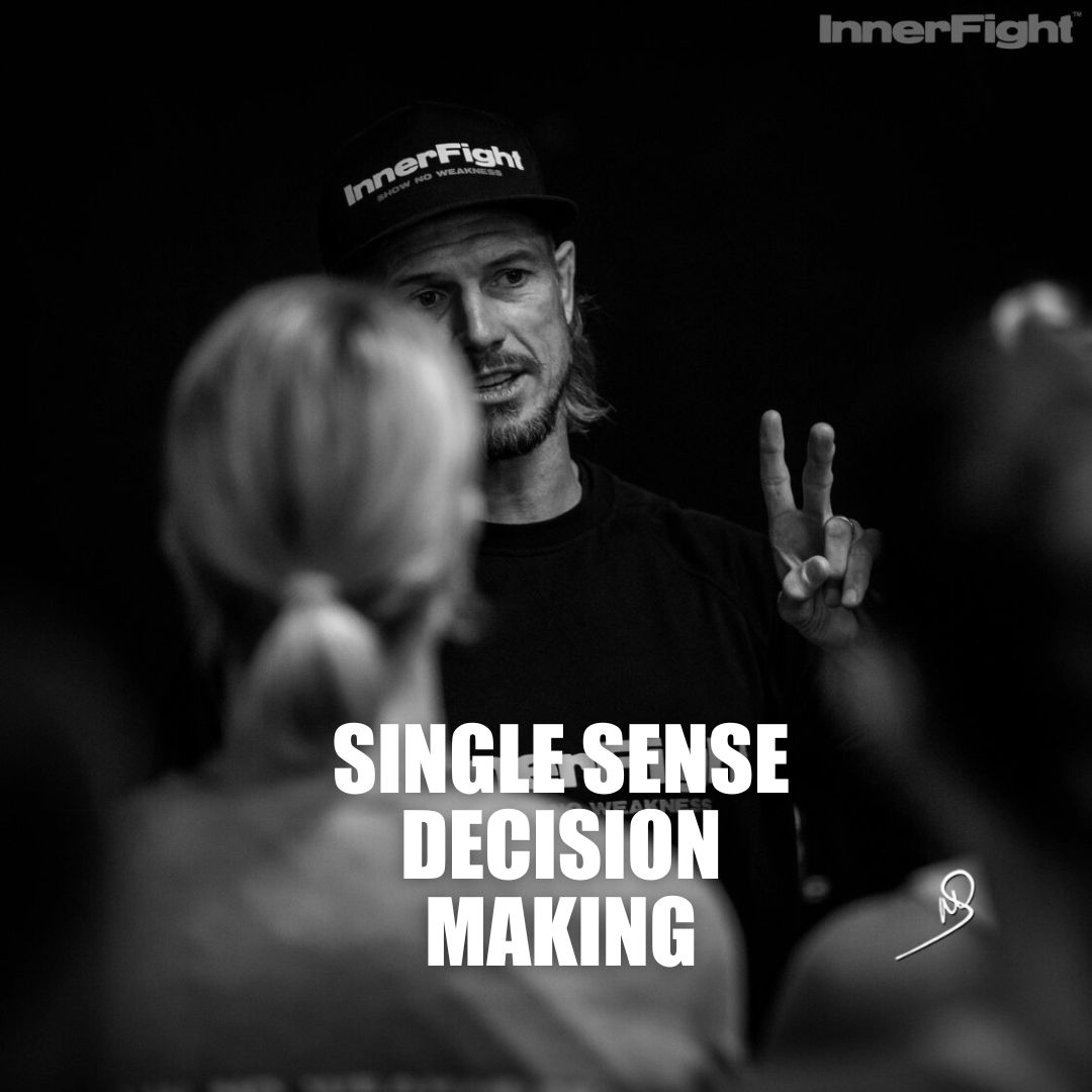 Single sense decision making
